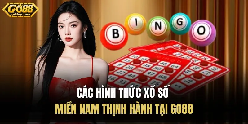 Các hình thức xổ số miền Nam thịnh hành tại Go88